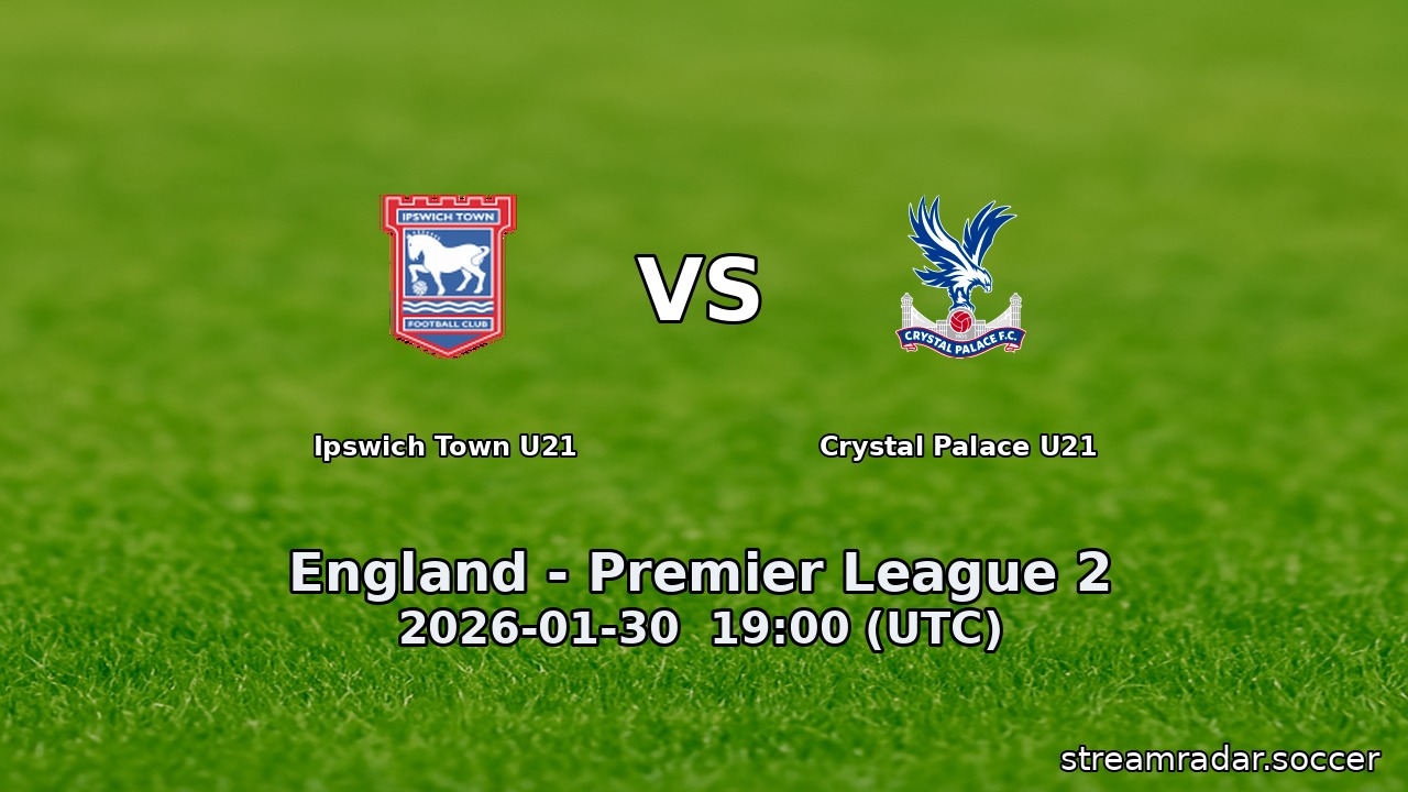 Ipswich Town U21 vs Crystal Palace U21