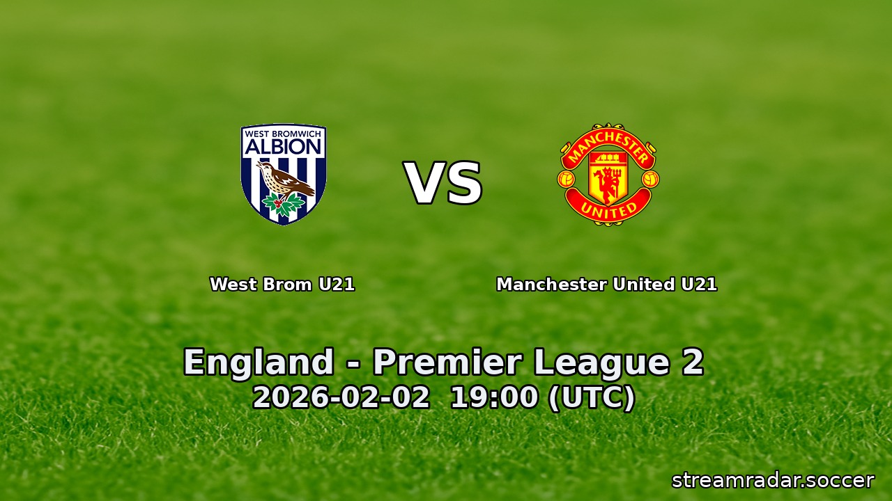 West Brom U21 vs Manchester United U21