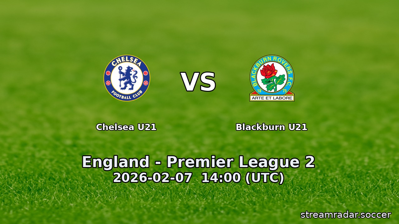 Chelsea U21 vs Blackburn U21