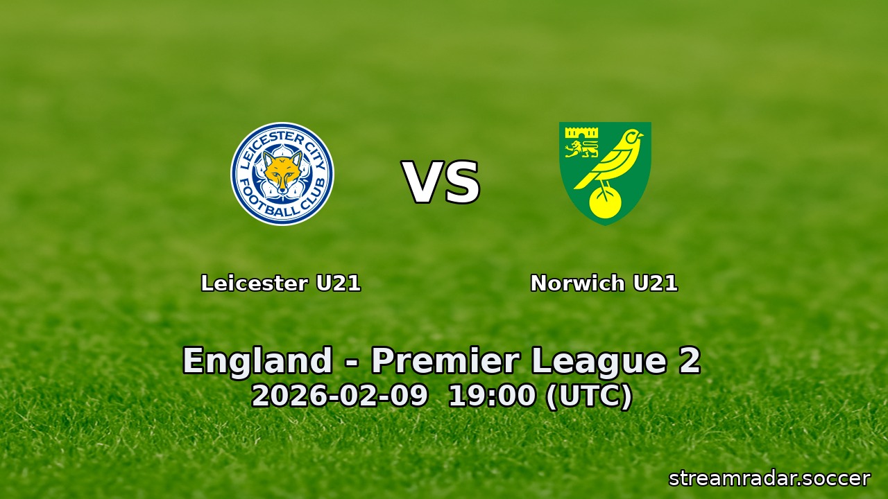 Leicester U21 vs Norwich U21