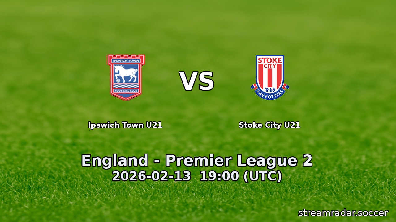Ipswich Town U21 vs Stoke City U21