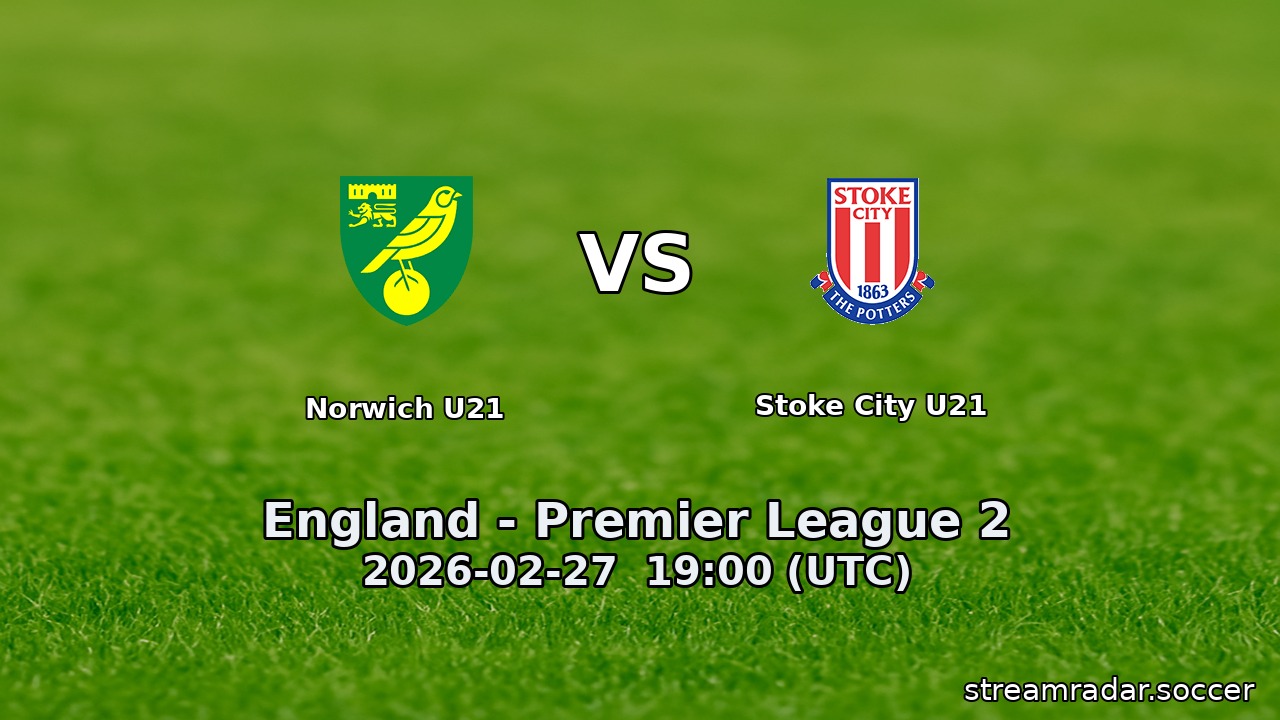 Norwich U21 vs Stoke City U21