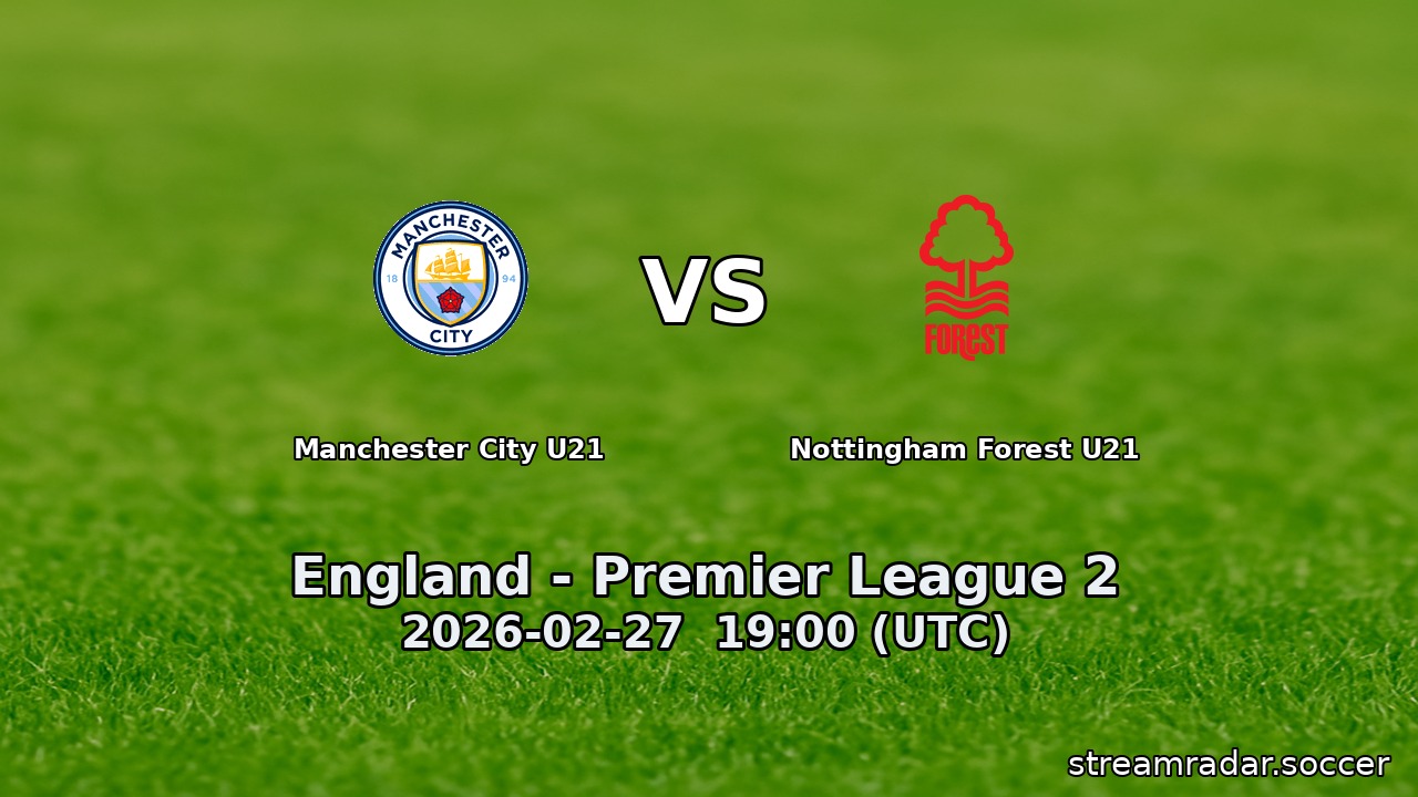 Manchester City U21 vs Nottingham Forest U21