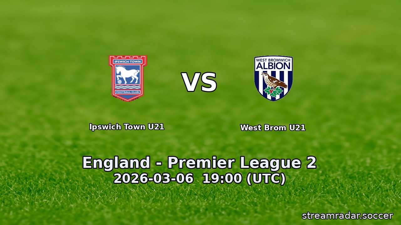 Ipswich Town U21 vs West Brom U21