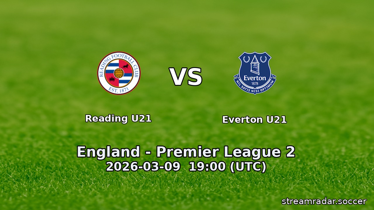 Reading U21 vs Everton U21