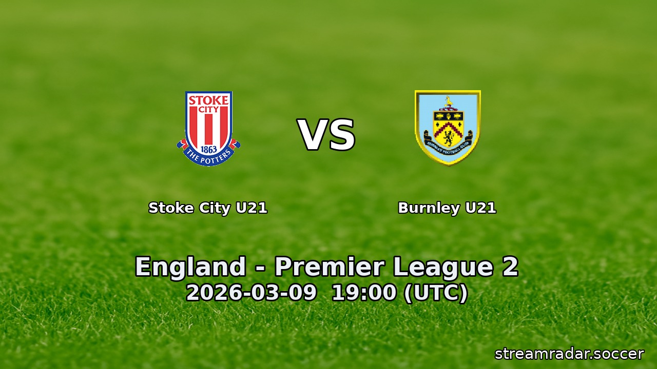 Stoke City U21 vs Burnley U21