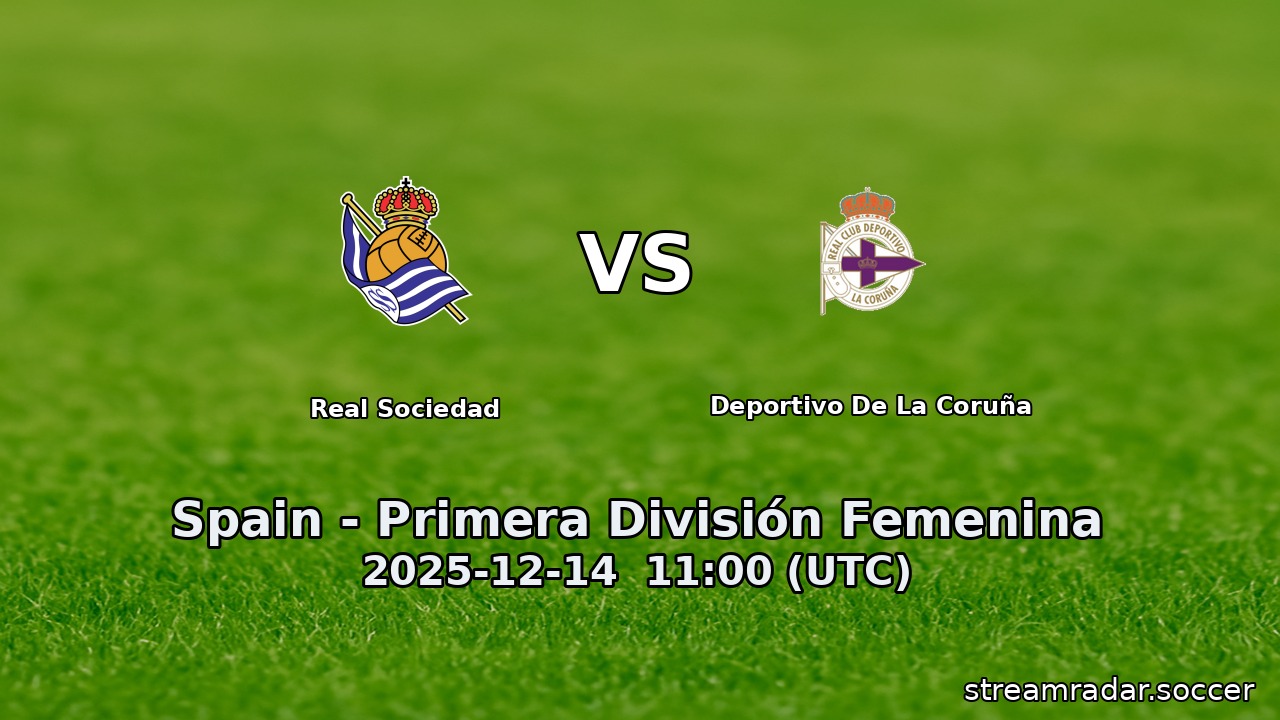 Real Sociedad vs Deportivo De La Coruña