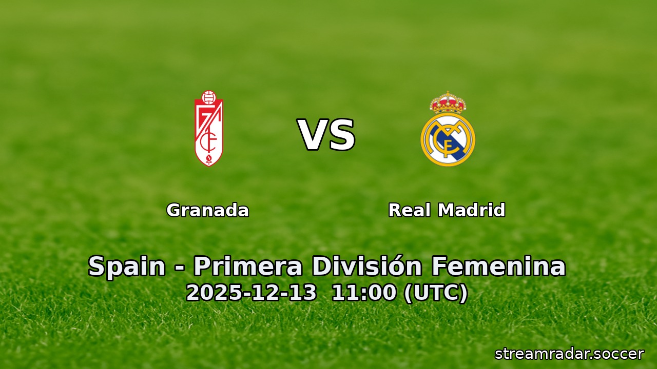 Granada vs Real Madrid