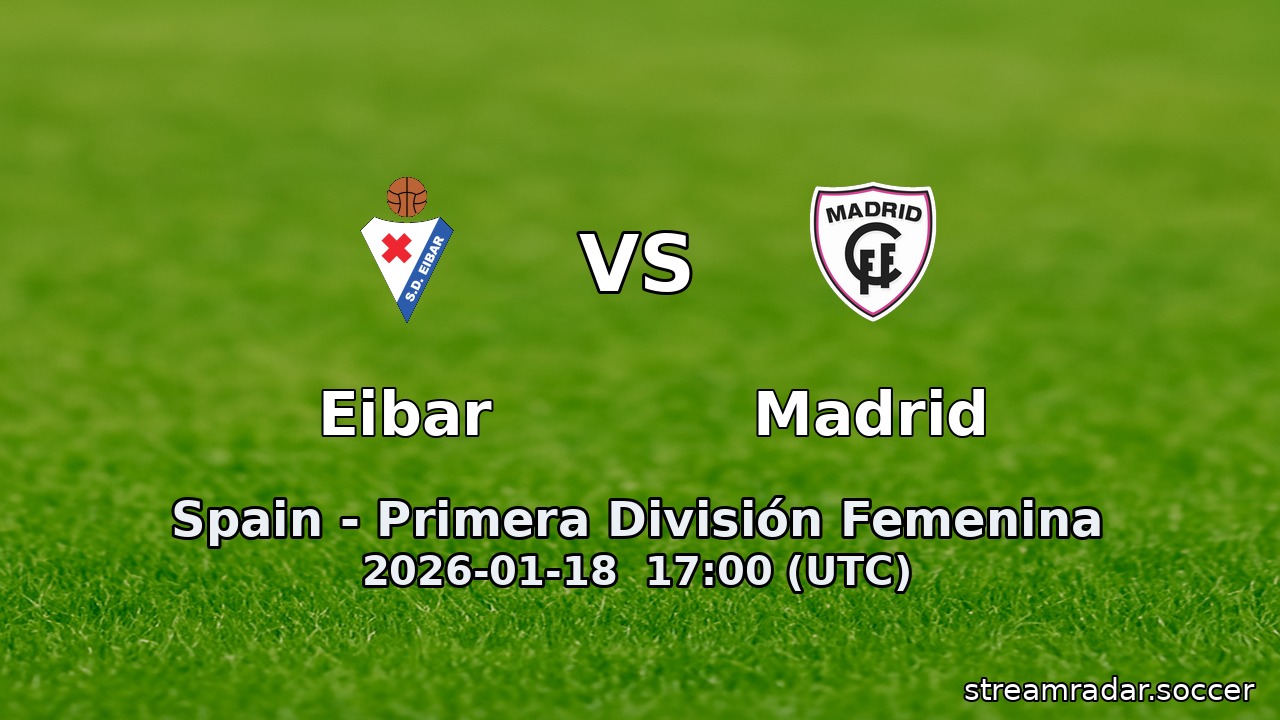 Eibar vs Madrid