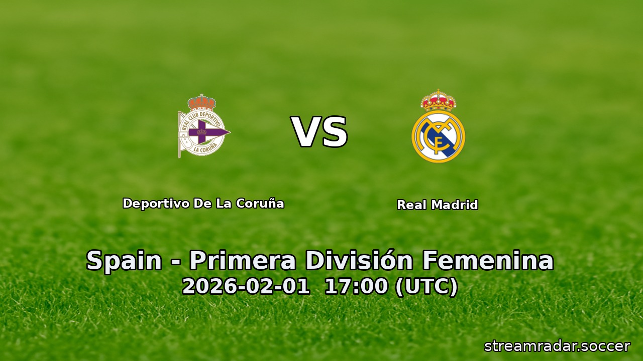 Deportivo De La Coruña vs Real Madrid