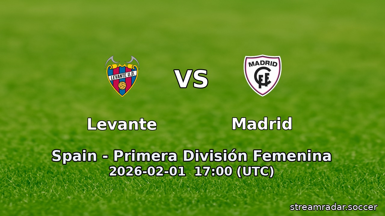 Levante vs Madrid