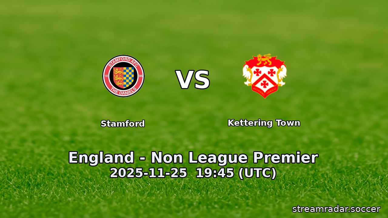 Stamford vs Kettering Town