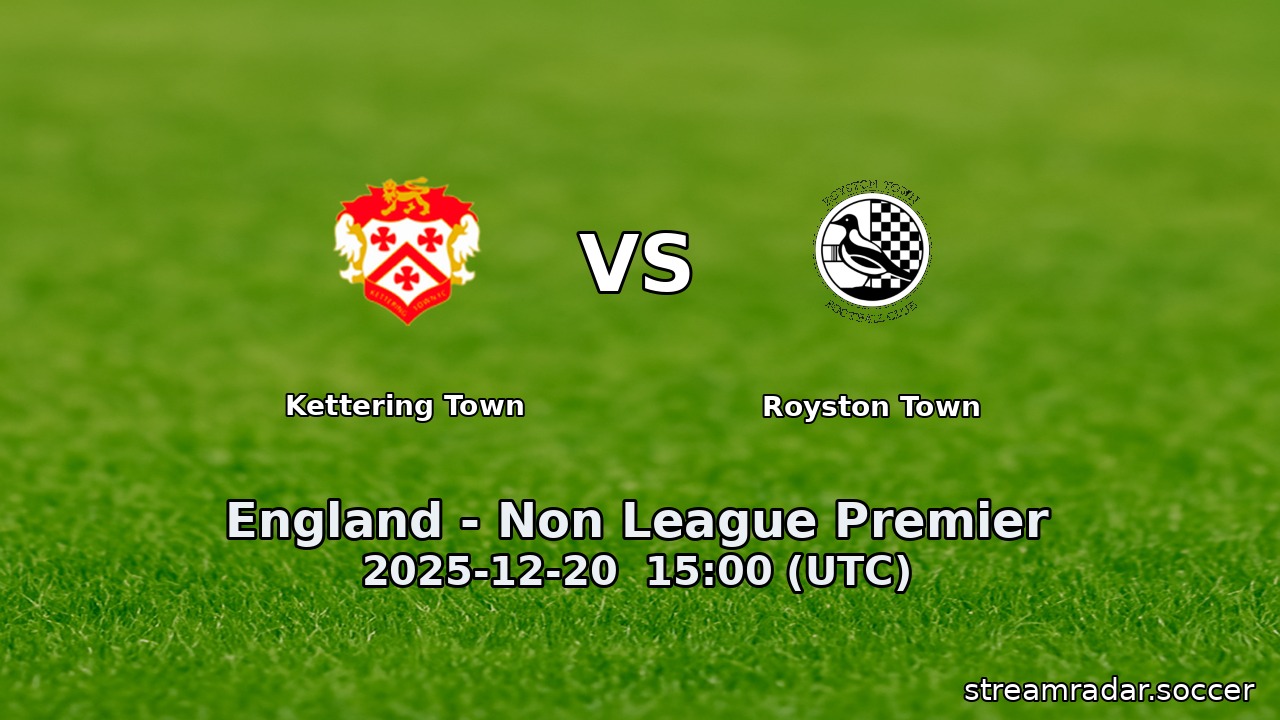 Kettering Town vs Royston Town