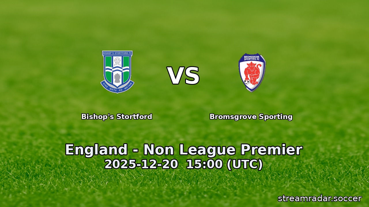 Bishop's Stortford vs Bromsgrove Sporting