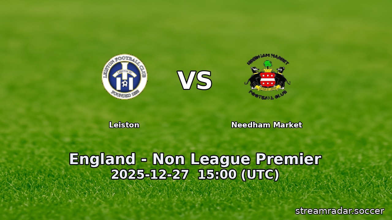 Leiston vs Needham Market