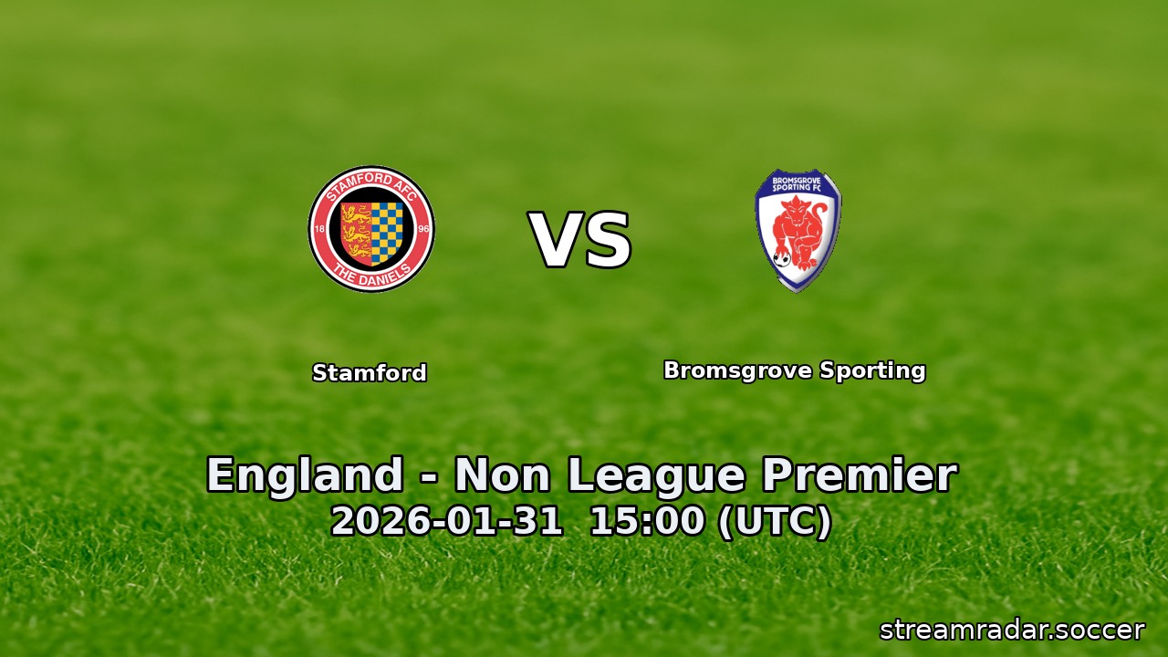 Stamford vs Bromsgrove Sporting
