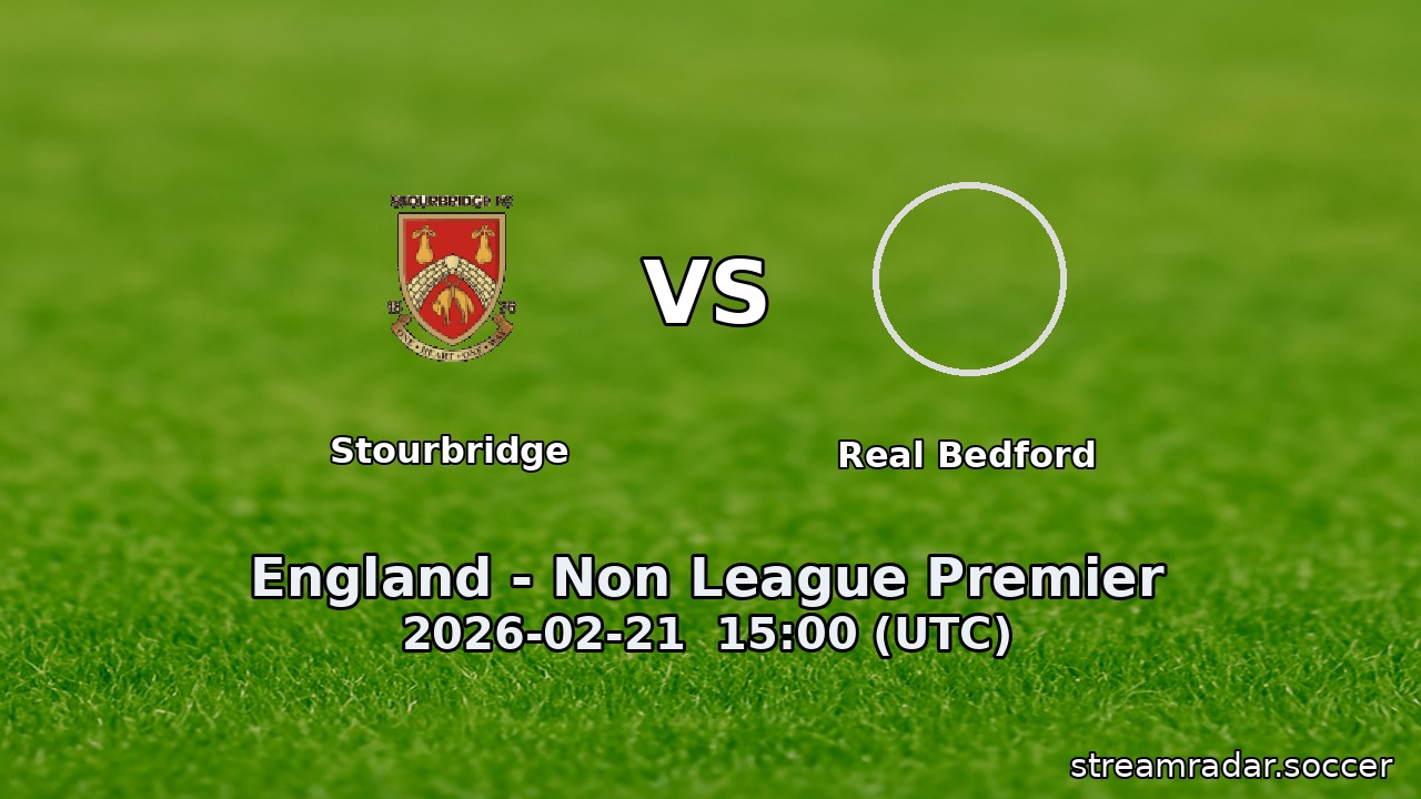 Stourbridge vs Real Bedford