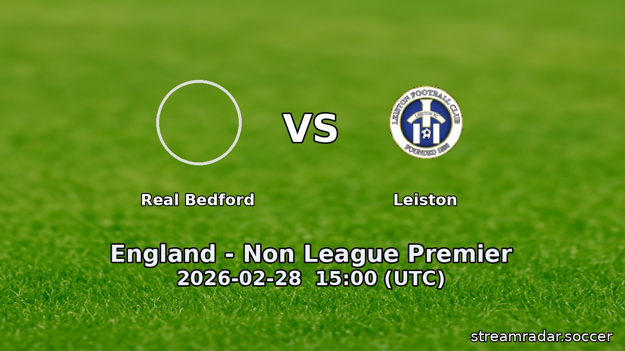 Real Bedford vs Leiston
