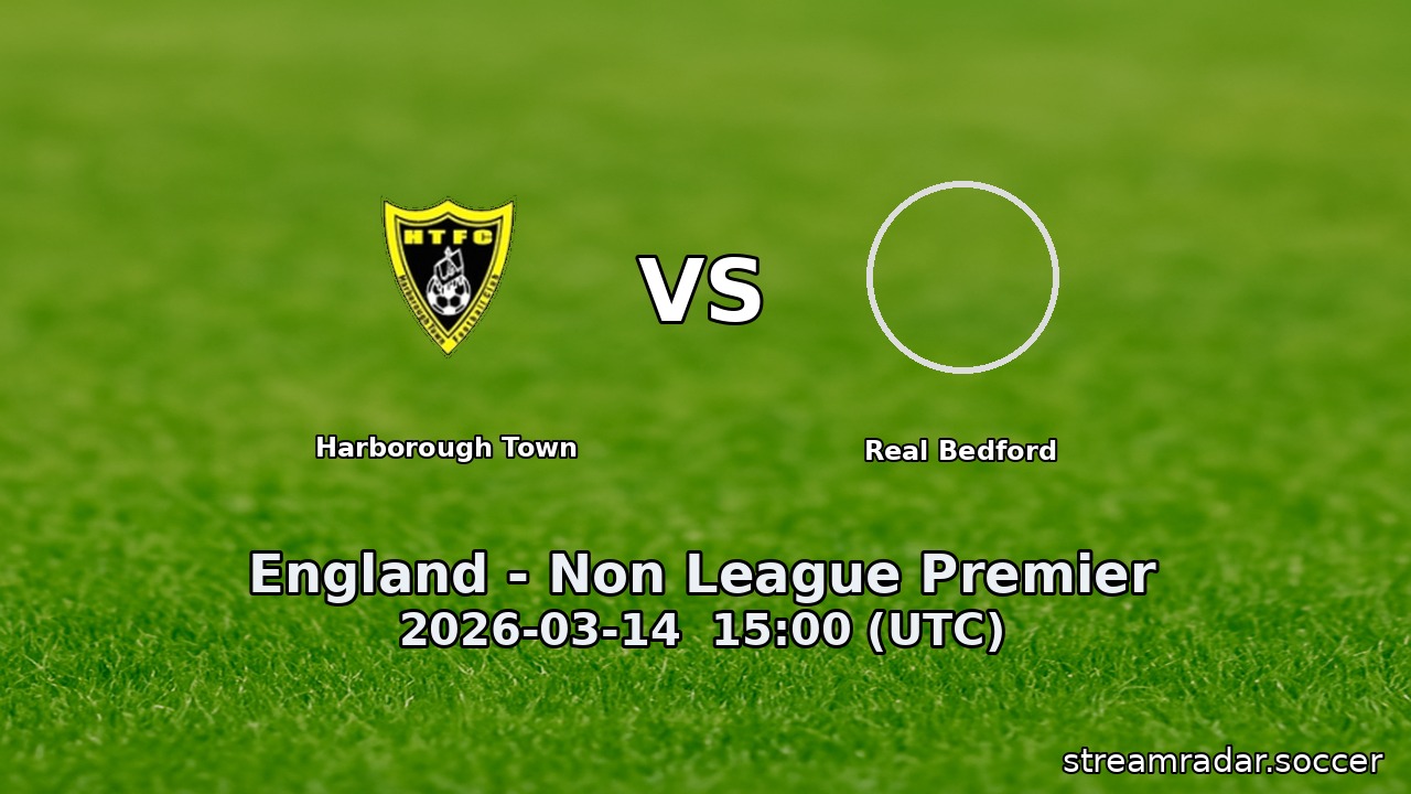 Harborough Town vs Real Bedford