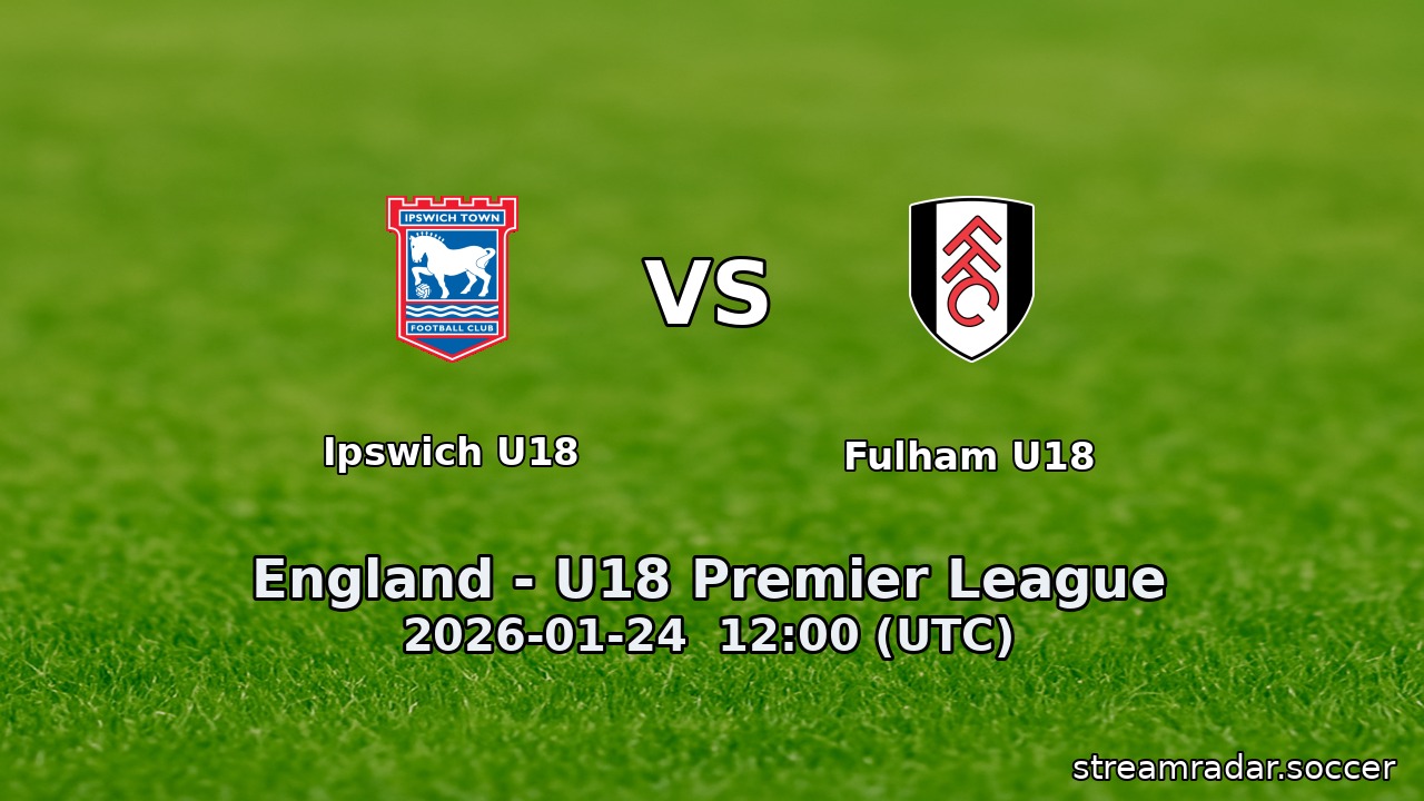 Ipswich U18 vs Fulham U18