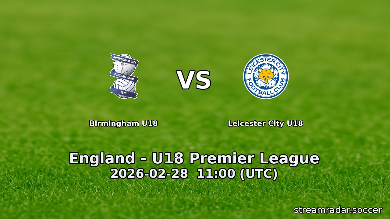 Birmingham U18 vs Leicester City U18