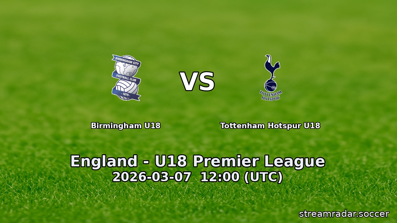 Birmingham U18 vs Tottenham Hotspur U18