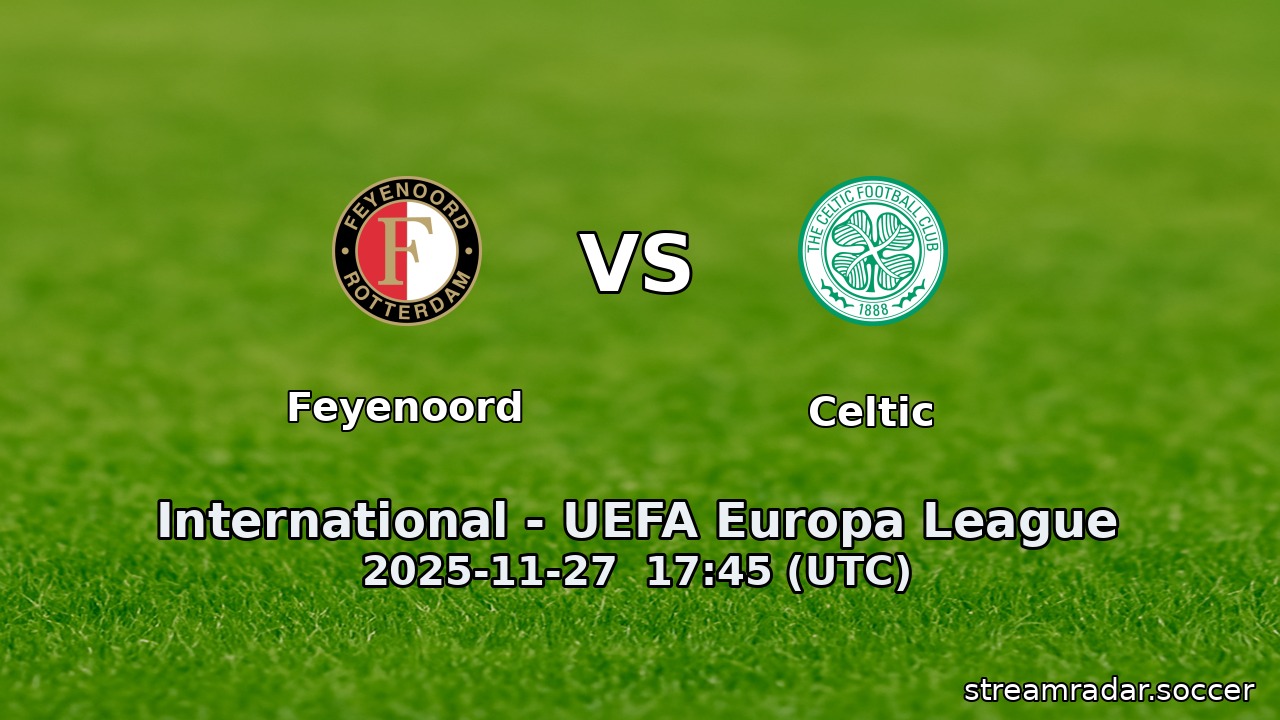 Feyenoord vs Celtic