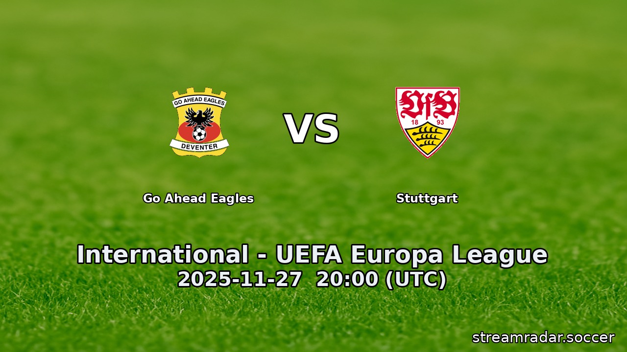 Go Ahead Eagles vs Stuttgart