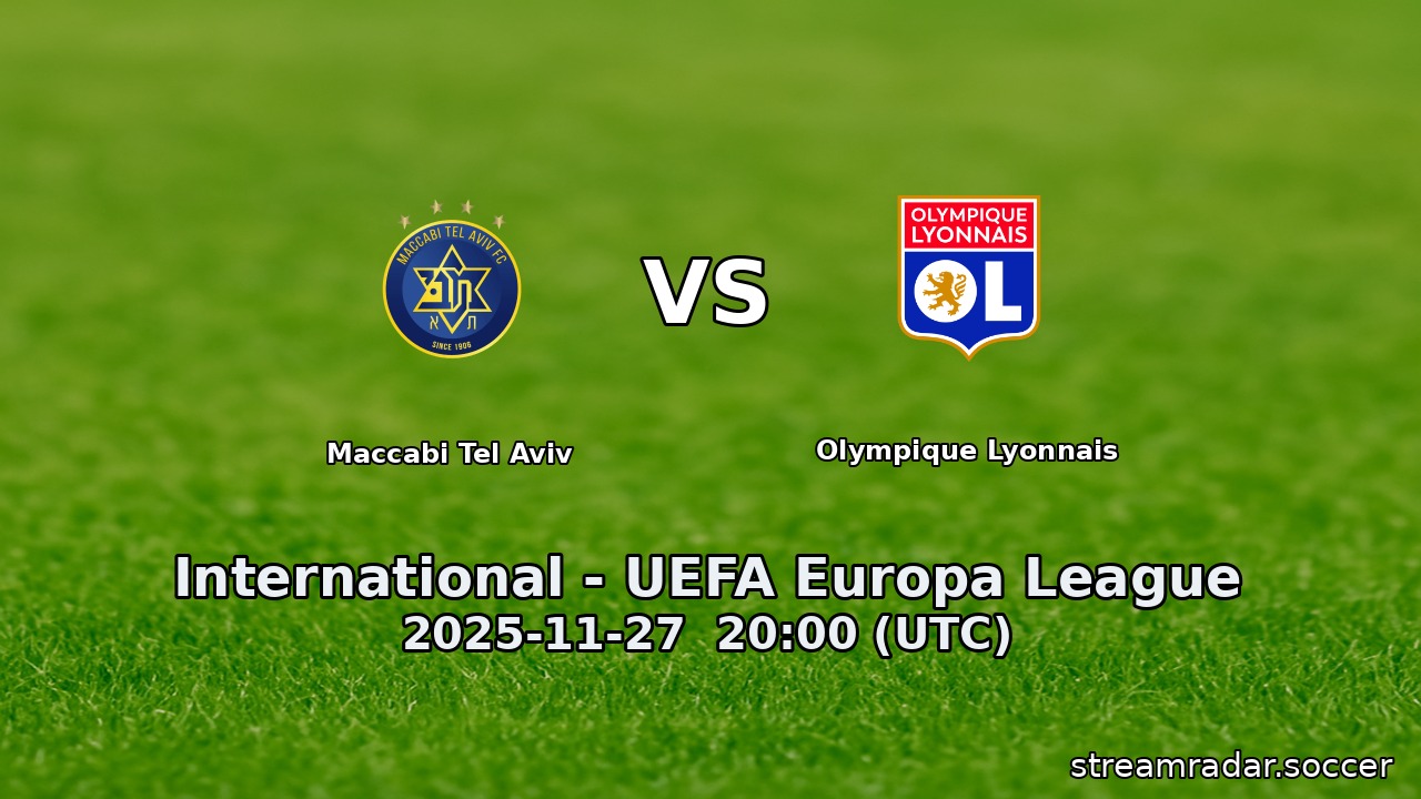 Maccabi Tel Aviv vs Olympique Lyonnais
