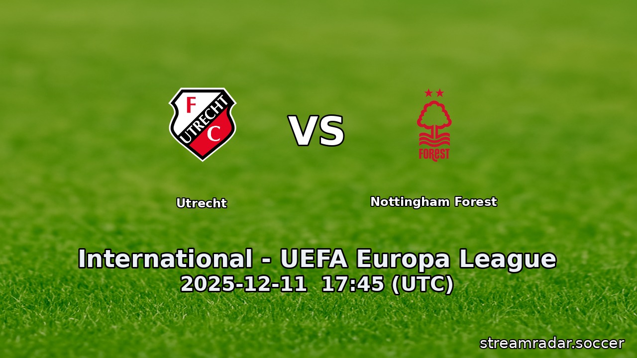 Utrecht vs Nottingham Forest