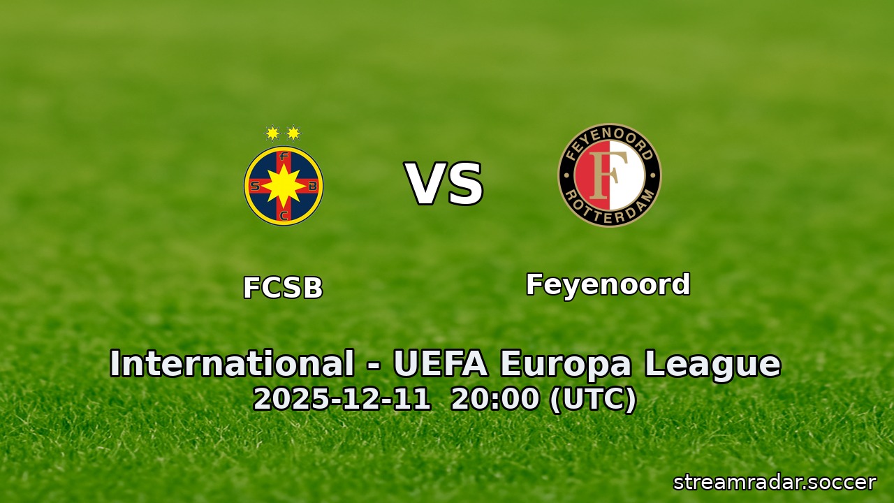 FCSB vs Feyenoord