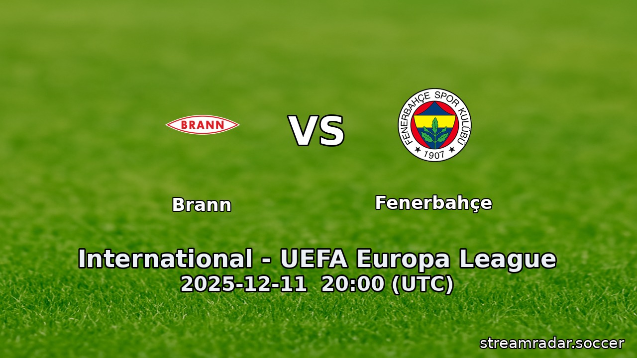 Brann vs Fenerbahçe