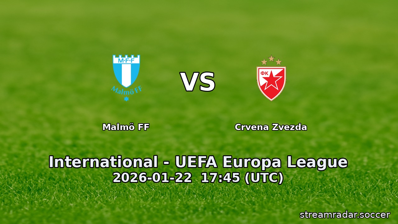 Malmö FF vs Crvena Zvezda
