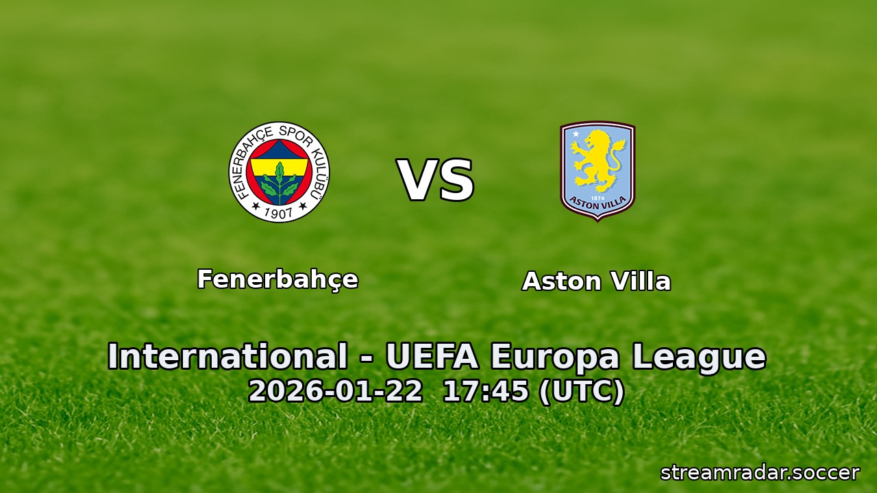 Fenerbahçe vs Aston Villa