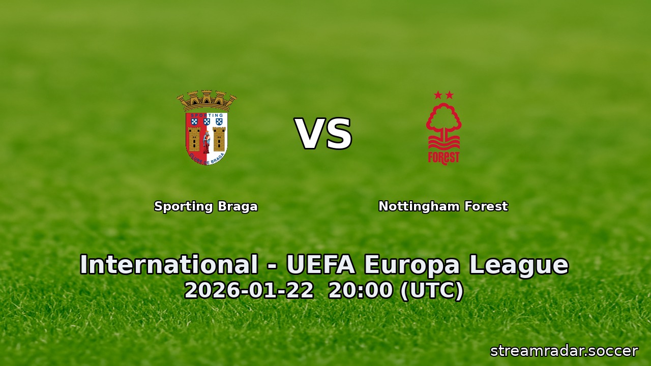 Sporting Braga vs Nottingham Forest