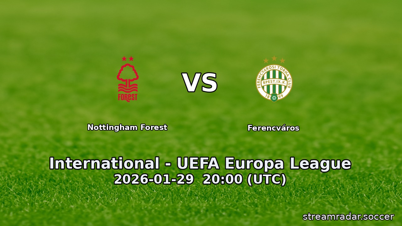 Nottingham Forest vs Ferencváros