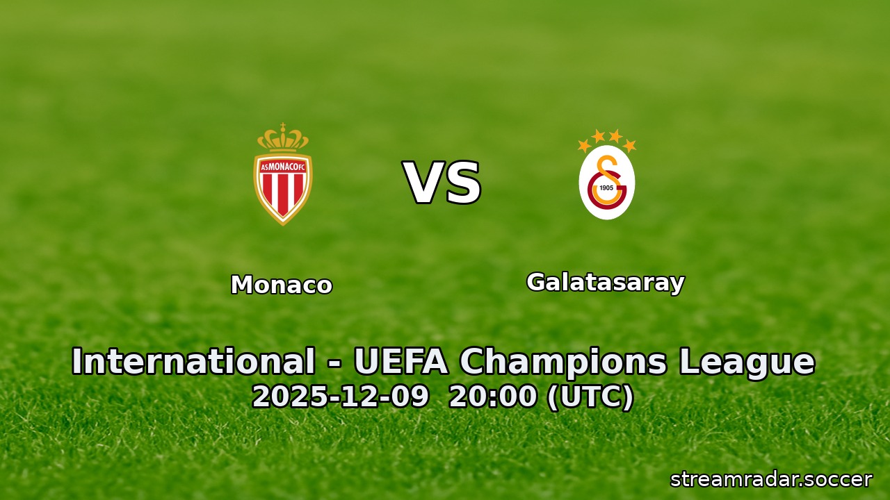 Monaco vs Galatasaray