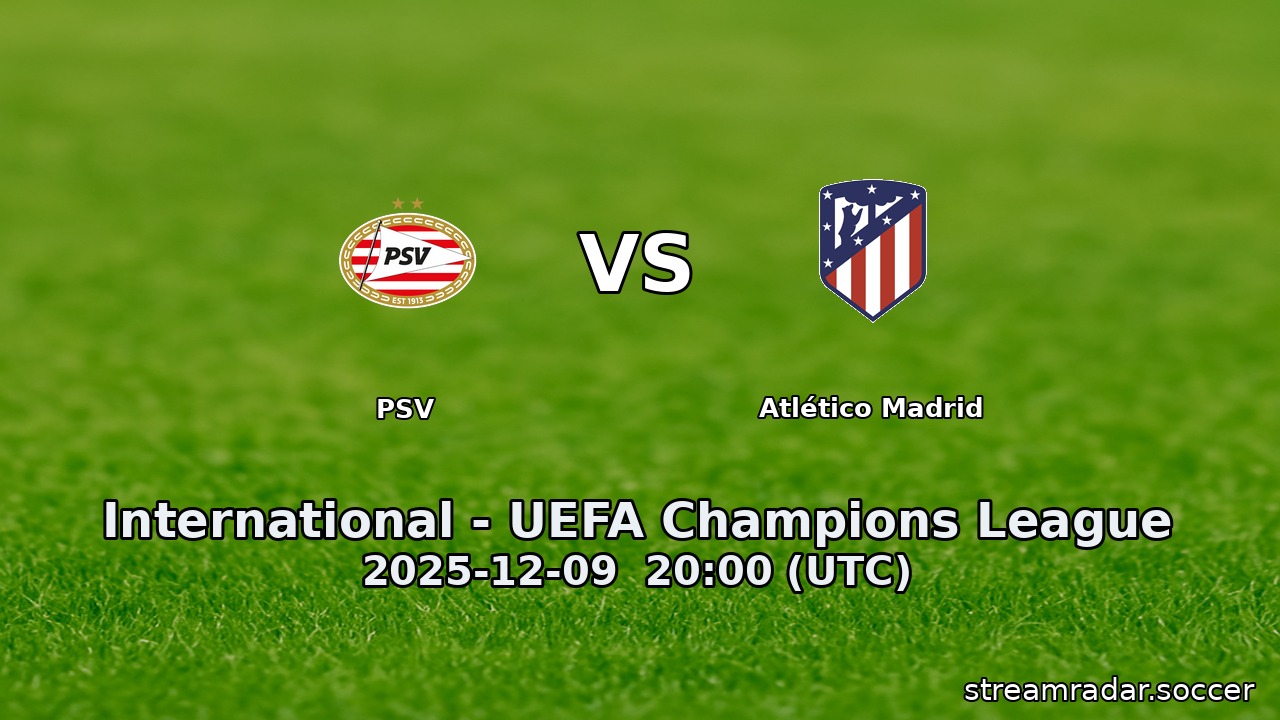 PSV vs Atlético Madrid