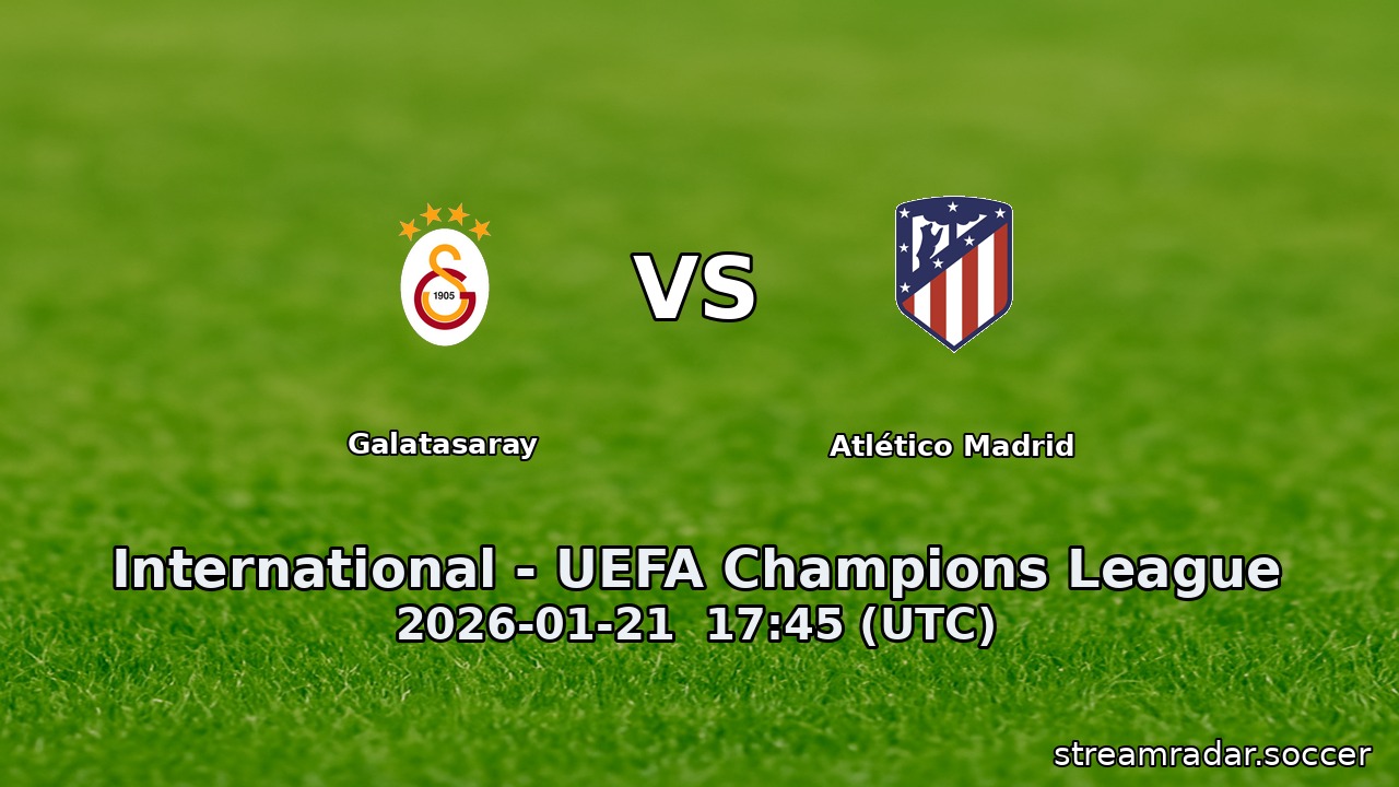 Galatasaray vs Atlético Madrid