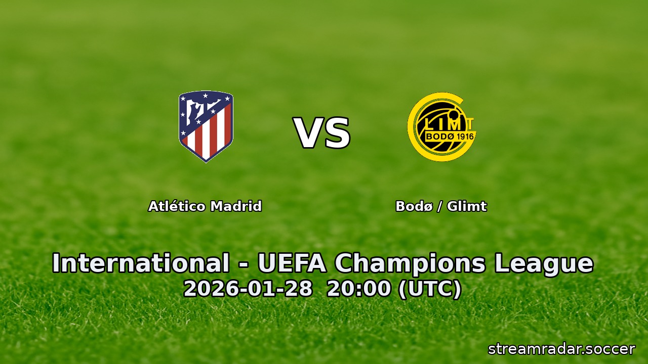 Atlético Madrid vs Bodø / Glimt