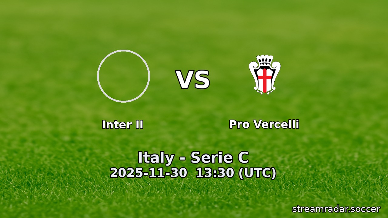 Inter II vs Pro Vercelli