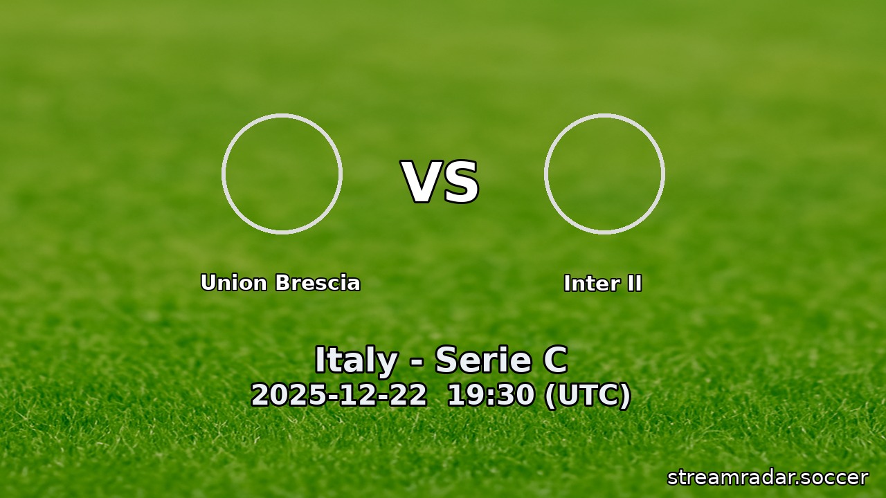 Union Brescia vs Inter II