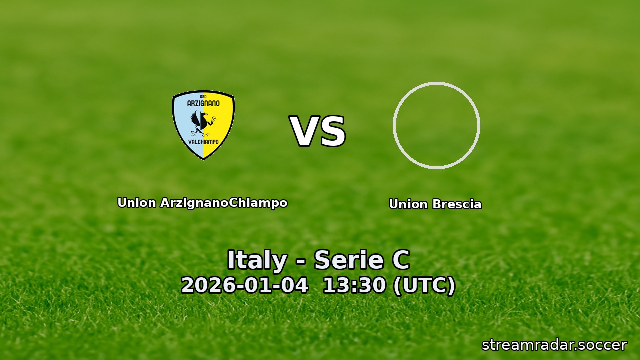 Union ArzignanoChiampo vs Union Brescia