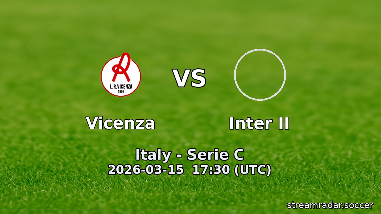 Vicenza vs Inter II