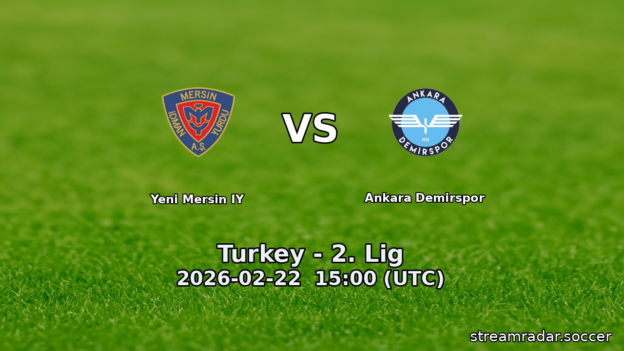 Yeni Mersin IY vs Ankara Demirspor