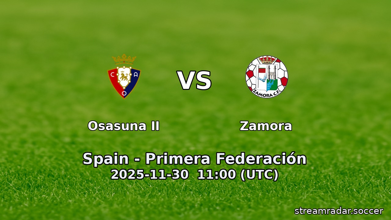 Osasuna II vs Zamora