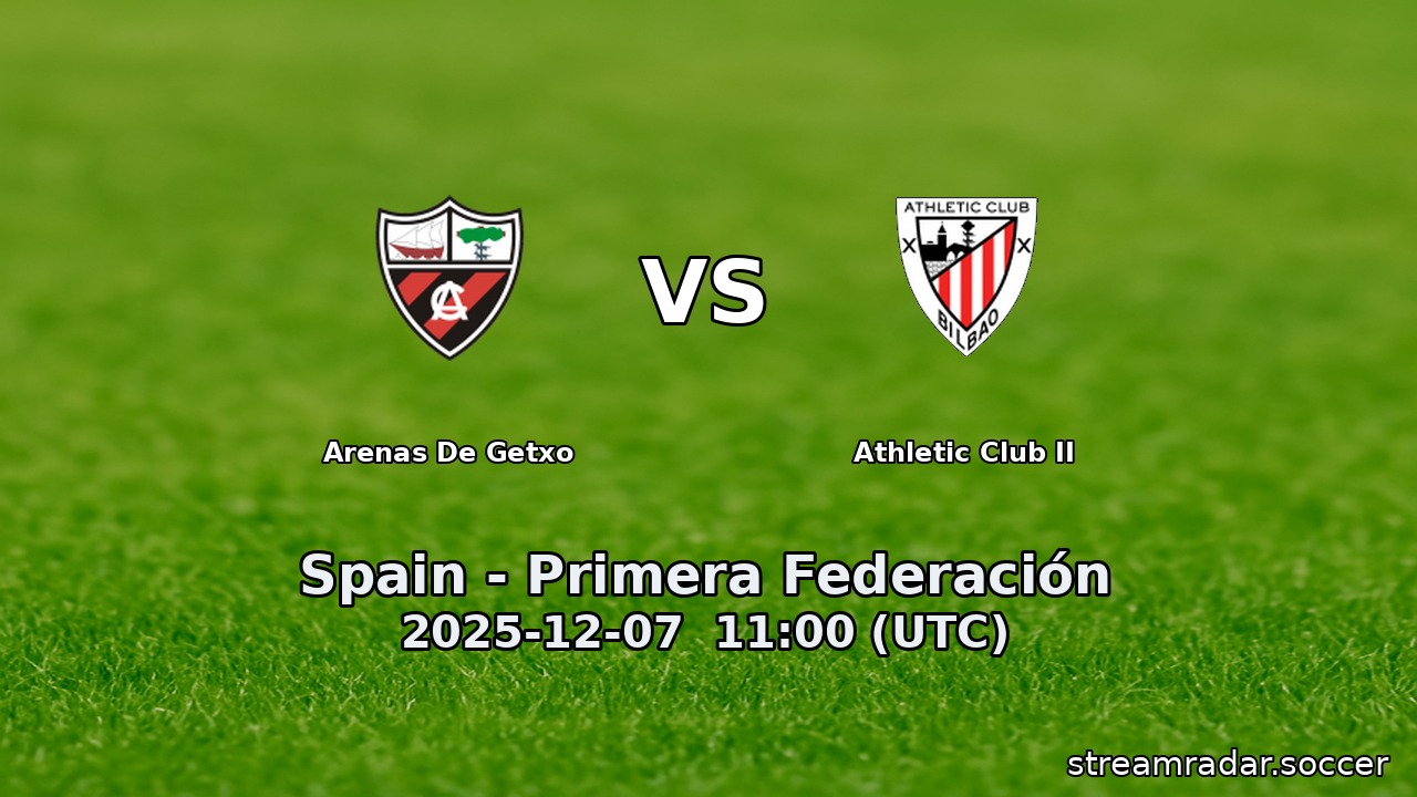 Arenas De Getxo vs Athletic Club II