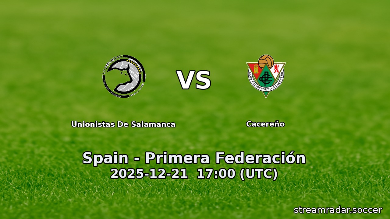 Unionistas De Salamanca vs Cacereño