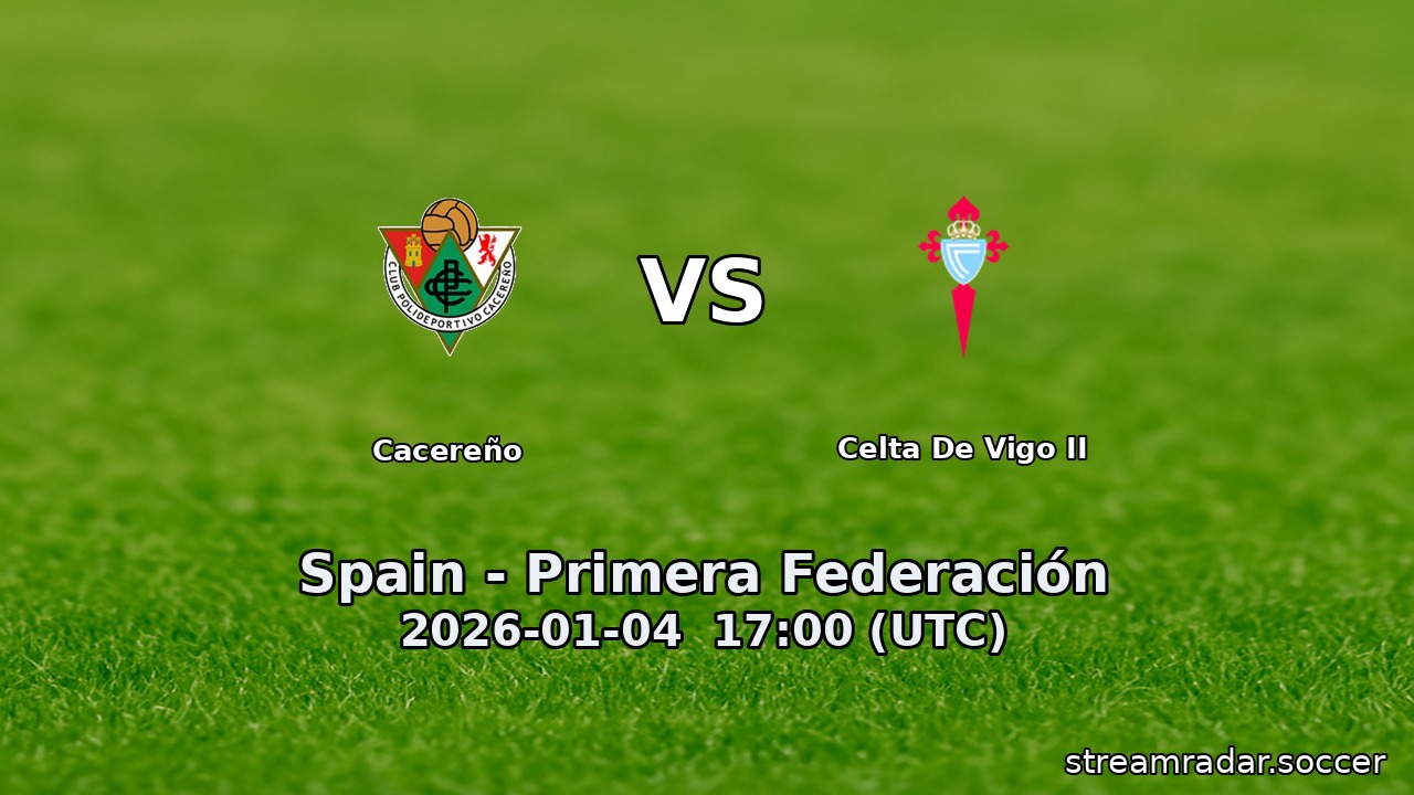 Cacereño vs Celta De Vigo II