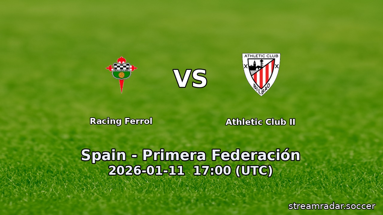 Racing Ferrol vs Athletic Club II
